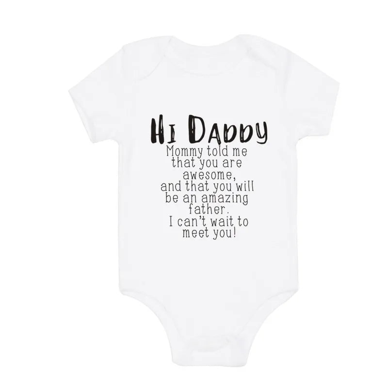 Hi Daddy Mommy Told Me That You Are Awesome Baby Bodysuit Gray Body Baby Boy Girl Romper Short Sleeve Newborn Jumpsuit Outfits