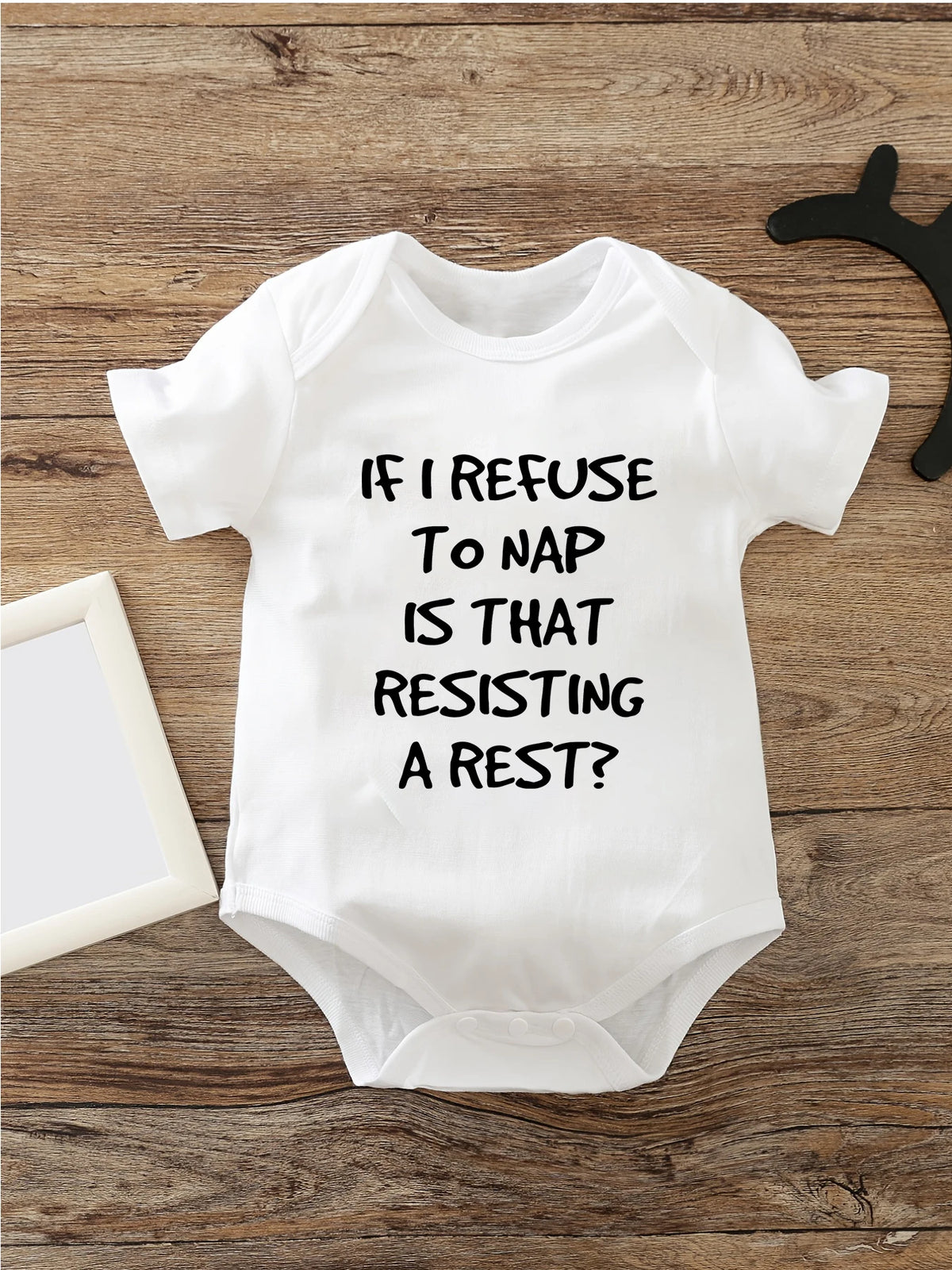 Comfy White Baby Girl Boy Bodysuit IF I REFUSE TO NAP IS THAT RESISTING A REST? Print Trendy Top Sell Infant 100Cotton Clothes